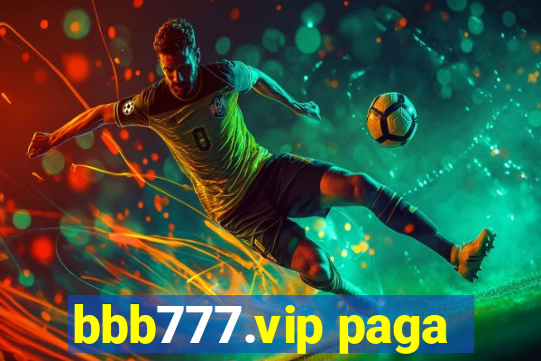 bbb777.vip paga